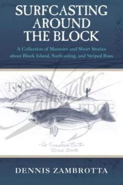 Dennis Zambrotta: Surfcasting Around The Block